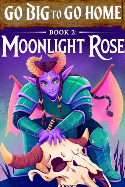 Go Big To Go Home: A Kaiju-Fighting Isekai LitRPG (Book 1 Complete!)